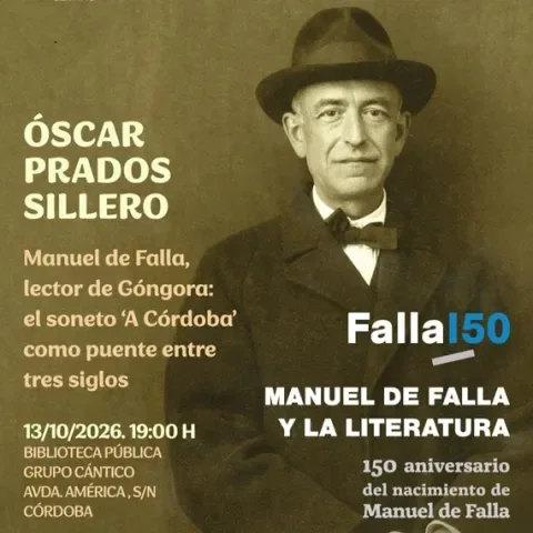Córdoba. Manuel de Falla, reader of Góngora: the sonnet 'A Córdoba' as a bridge between three centuries