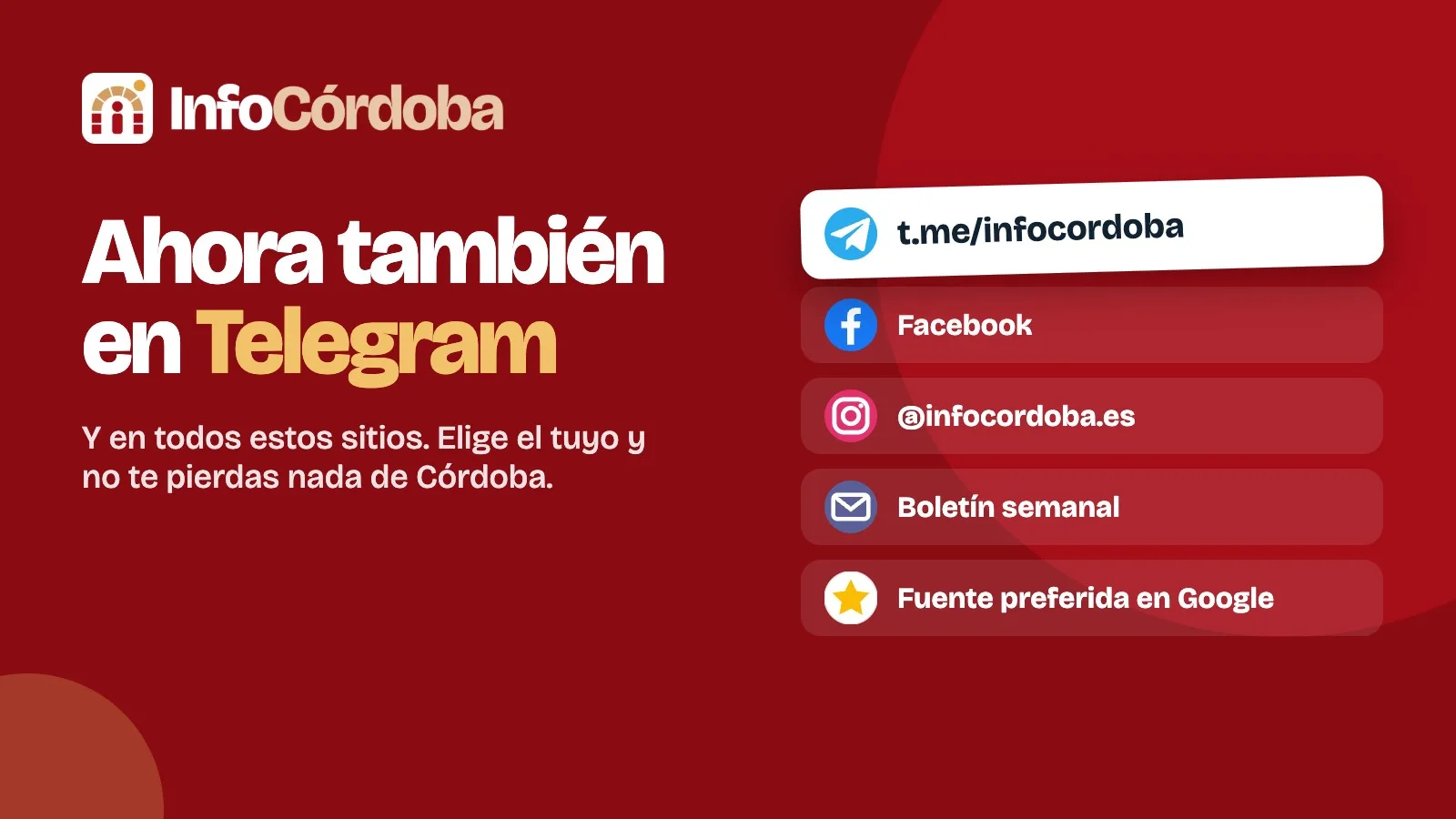 Cartel de InfoCórdoba: síguenos en Telegram, Facebook, Instagram, el boletín por correo y Google.