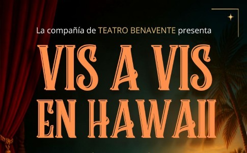 Imagen de la noticia: El Teatro Municipal de Villanueva de Córdoba acoge la comedia «Vis a Vis en Hawai» el 13 de noviembre