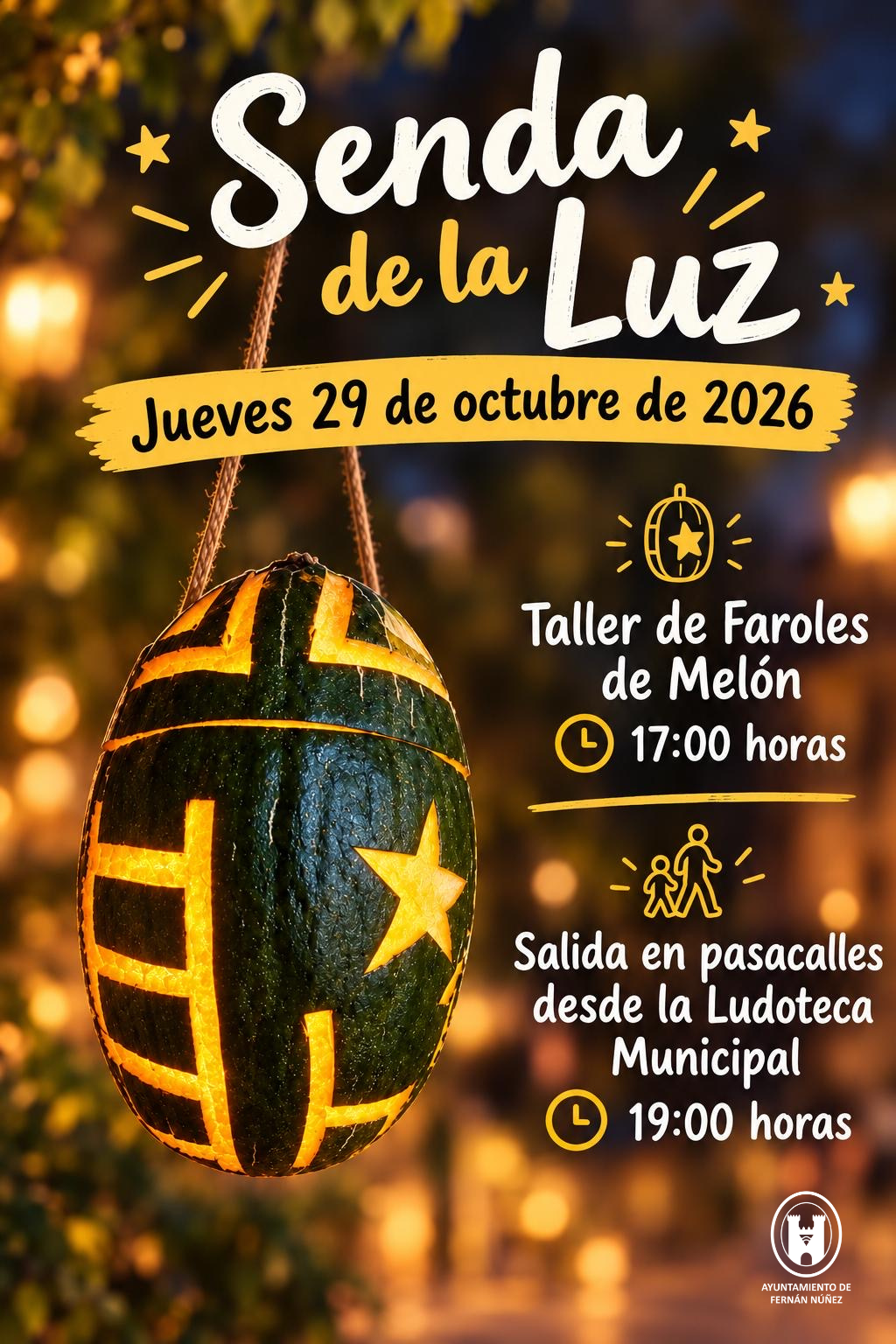 Cartel de la Senda de la Luz con un melón hueco iluminado por dentro colgado de una cuerda y texto sobre el evento.